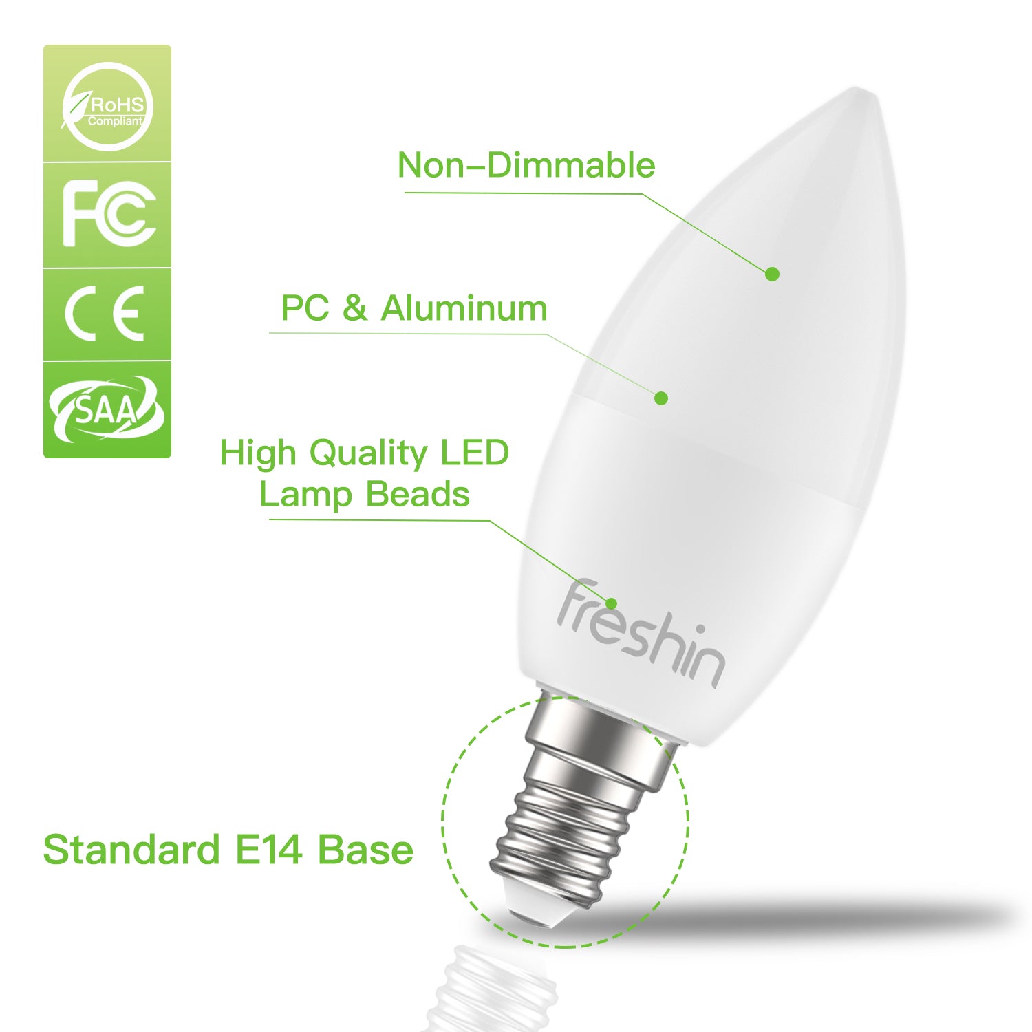 E14 Candle base non-dimmable